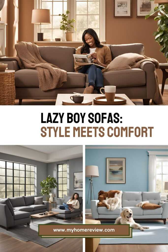Lazy Boy Sofas: Style Meets Comfort – A Comprehensive Buyer’s Guide