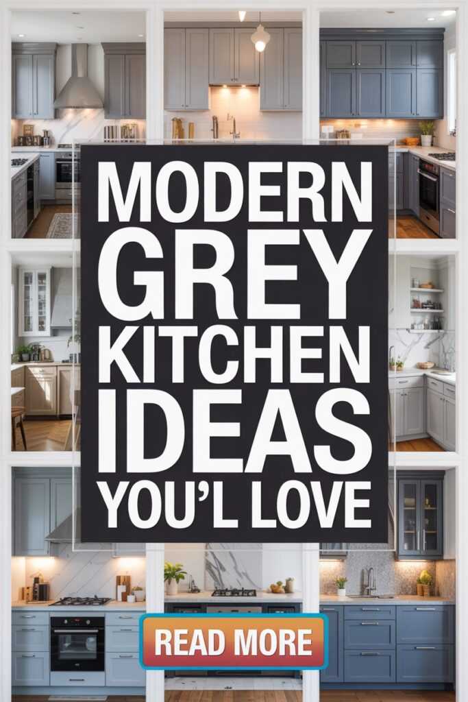 Stylish Grey Kitchen Ideas for a Chic Modern Look